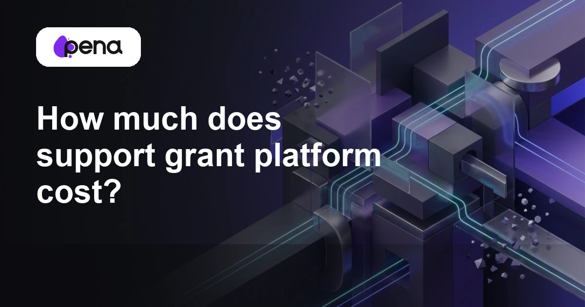 How much does support grant platform cost? — Pena